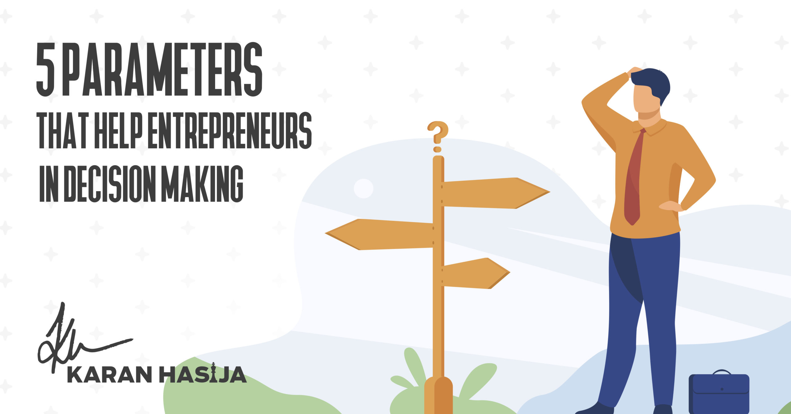 5 Parameters that help in Decision Making